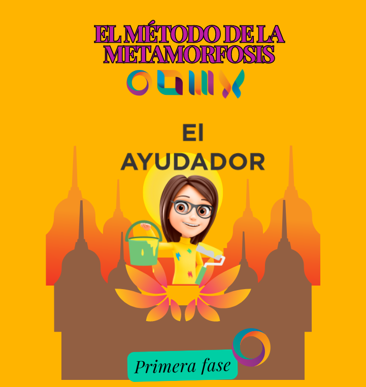 El mètodo de la metamorfosis virtual(El Ayudador)